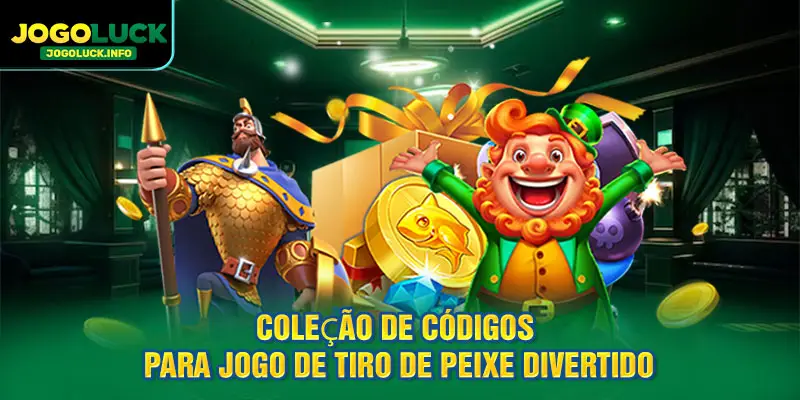 Coleção de códigos para o mais recente e divertido jogo de tiro em peixes
