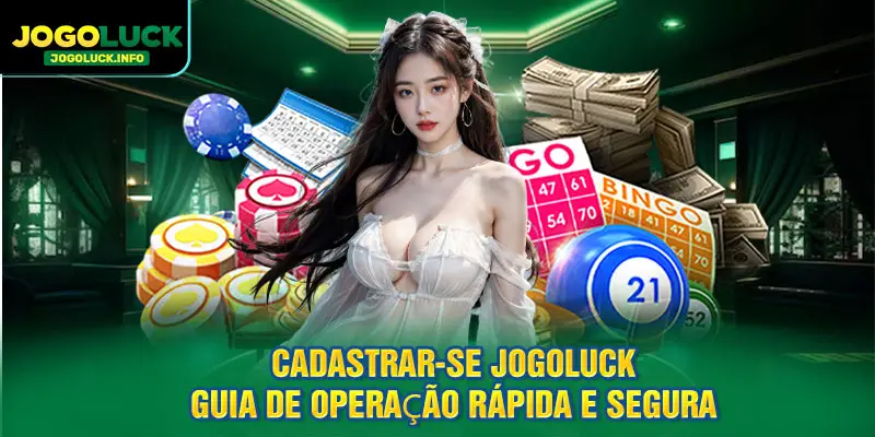 O que preparar antes de se registrar no JOGOLUCK