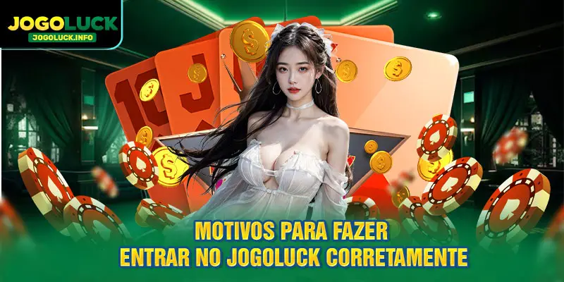 Razões para fazer login no JOGOLUCK corretamente